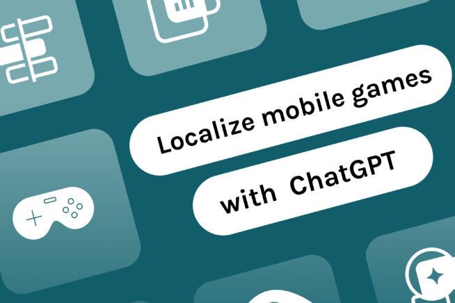 Chatgpt Prompts To Localize Mobile Games