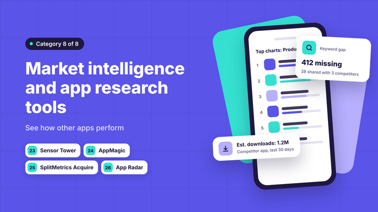 Market intelligence and app research tools: Sensor Tower, AppMagic, SplitMetrics Acquire and App Radar