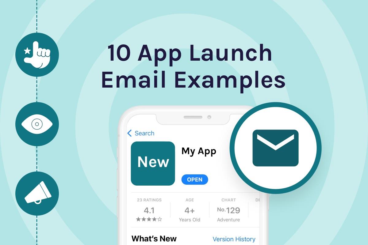 10 App Launch Email Examples and Why They Worked