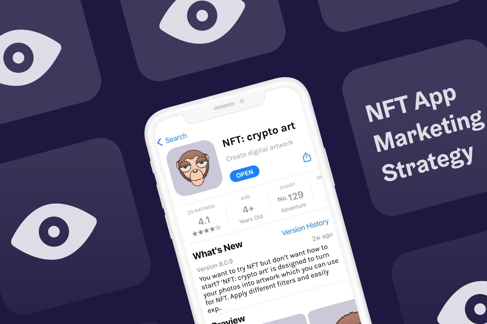 Ultimate Guide for NFT App Marketing Strategy in 2022