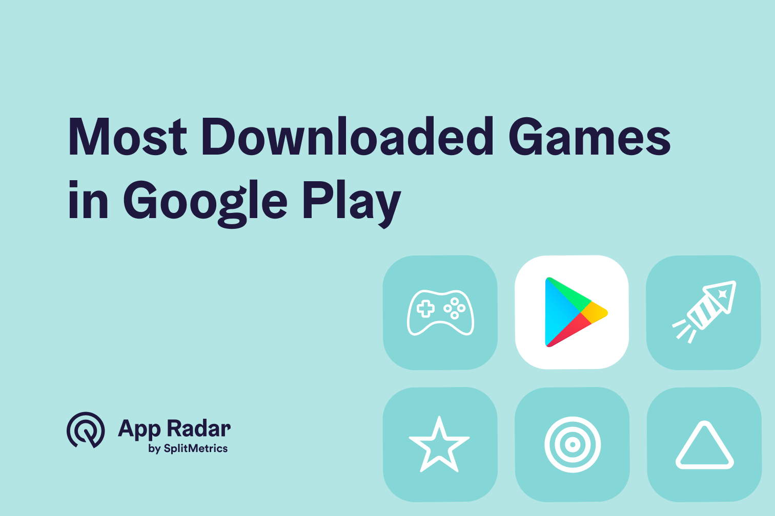 Most downloaded games in Google Play - April 2024 Update