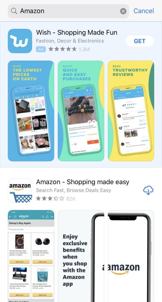 Good example of an Apple Search Ad. Wish runs ads in the Apple App Store