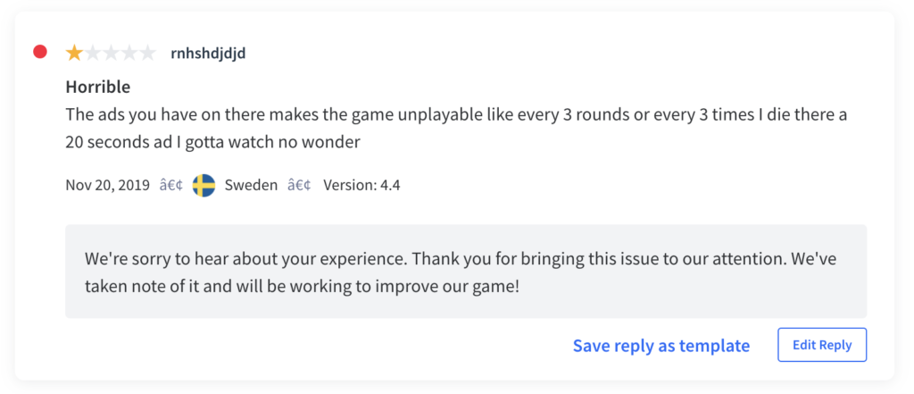 It’s important to respond to every review your app receives. The developer response shows your users that you care about their feedback about and experience using your app.