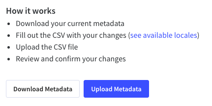 Download your current app information and make changes in the CSV file